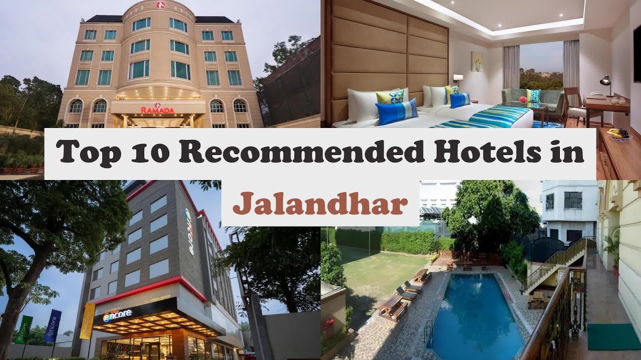 Top 10 Recommended Hotels In Jalandhar | Best Hotels In Jalandhar