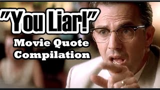 Youre A Liar Movie Quote Compilation