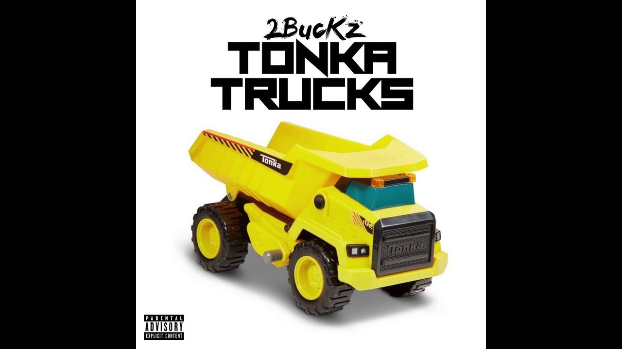 2Buckz - Tonka Trucks
