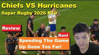 Review: Chiefs VS Hurricanes Super Rugby 2026 R10, Referee Rant, Stats, Analysis, Reactions, Recap
