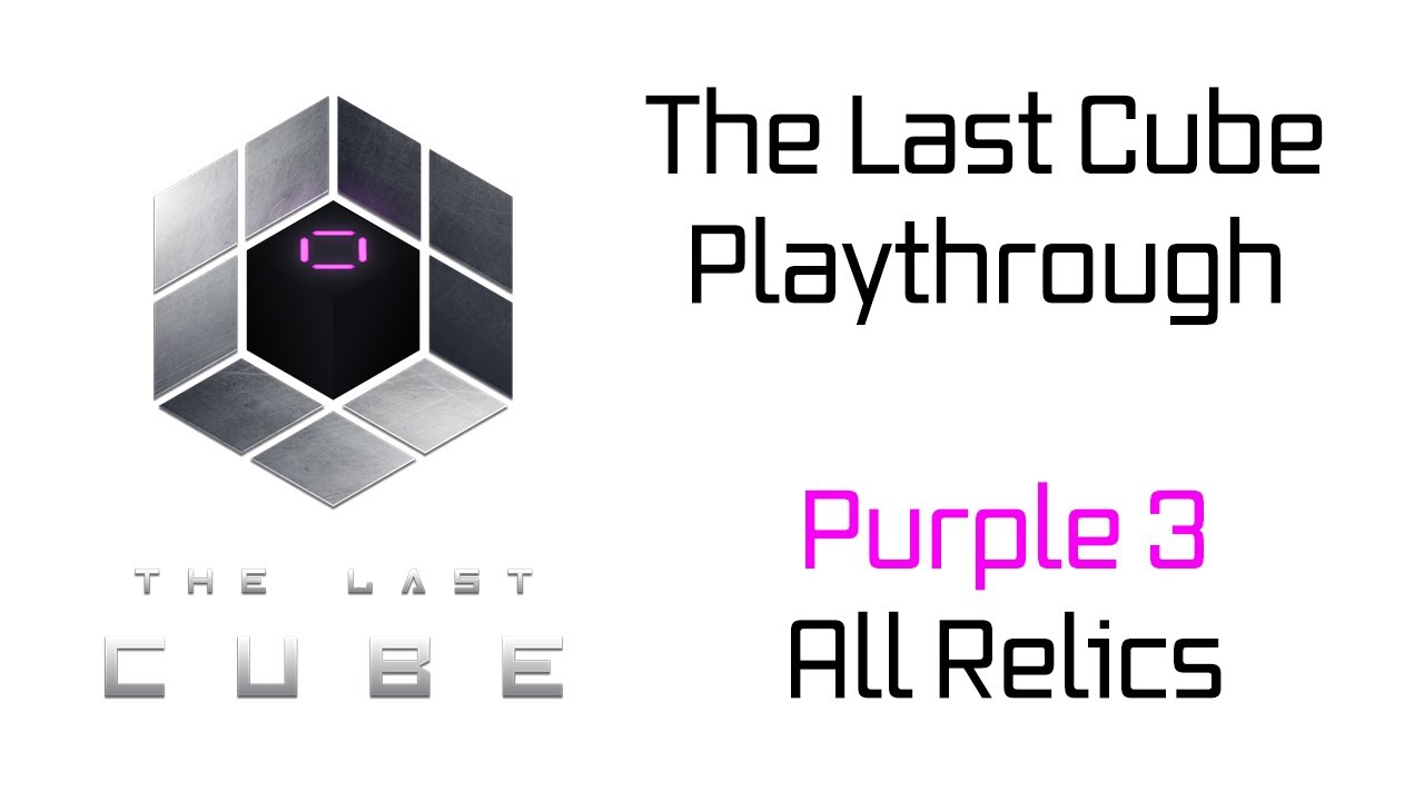 The Last Cube Walkthrough - Purple 3 All Relics #12