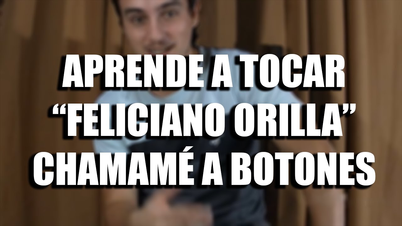 Feliciano Orilla (chamamé) | Tutorial de acordeón #87.