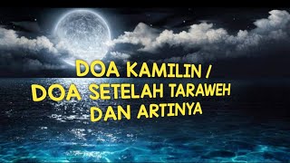Download lagu Doa kamilin taraweh dan artinya Doa kamilin taraweh dan artinya