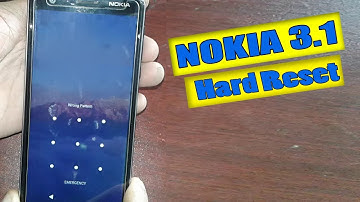Nokia 3.1 Hard Reset Nokia 3.1 TA-1049 Unlock