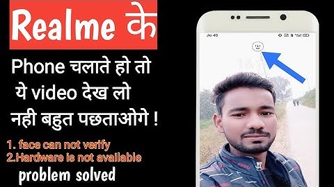 face can not verify and hardware is not available problem solved || realme face lock problem solved.