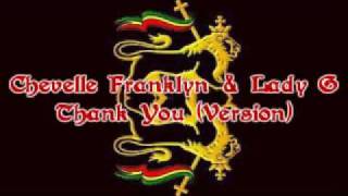 Chevelle Franklyn & Lady G - Thank You (Version)