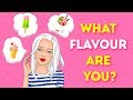 What Ice Cream Flavour Are You?