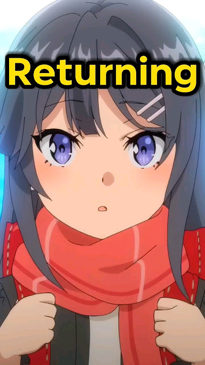 BUNNY GIRL SENPAI Anime is RETURNING 😍