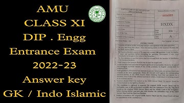 AMU CLASS XI & Diploma Engineering answer key 2022-23 | detailed paper analysis | Difficulty level
