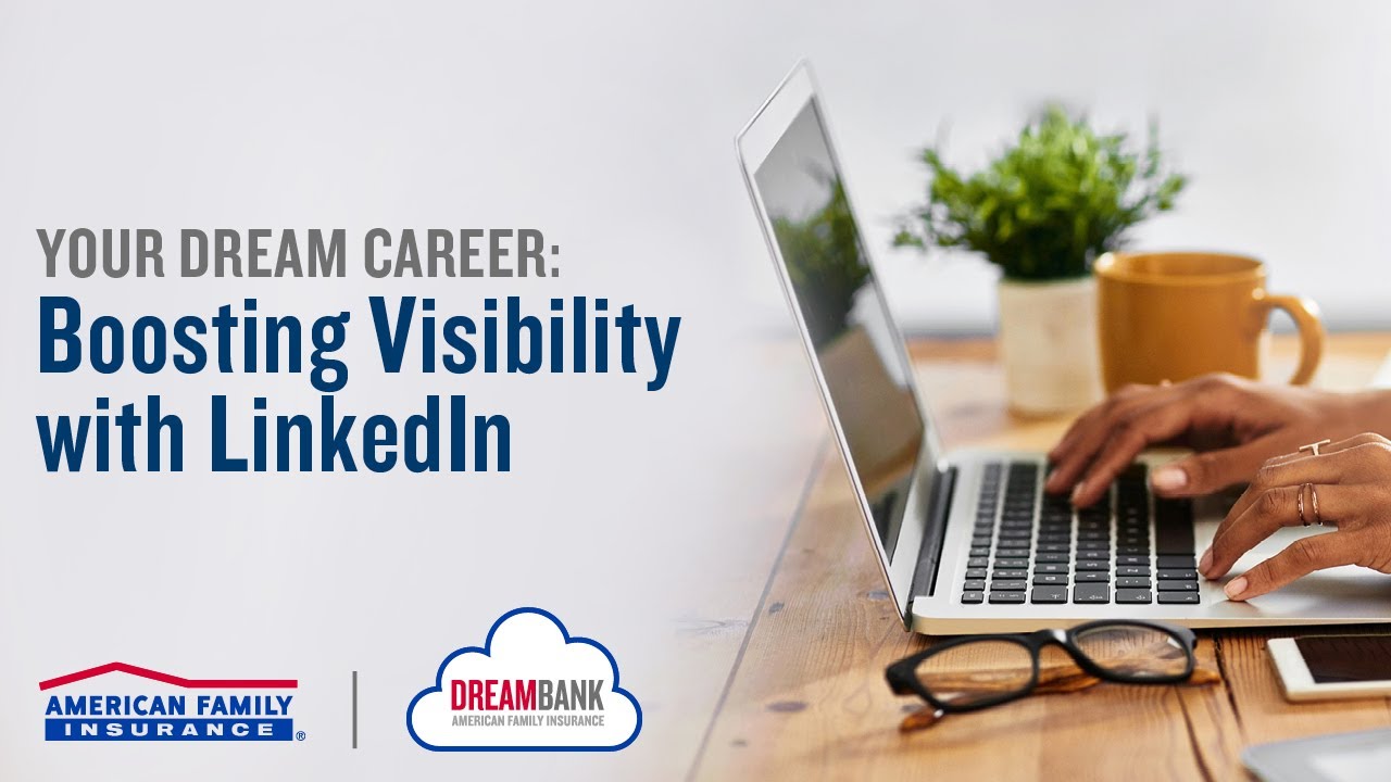 Your Dream Career: Boosting Visibility with LinkedIn | DreamBank - YouTube
