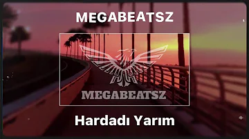 MegaBeatsZ - Hardadi Yarim Remix ( ft. Samil )