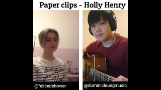 Paper Clips - Holly Henry (Vocal and acoustic guitar collaboration cover)