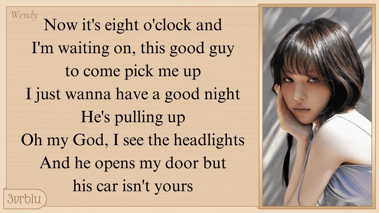 WENDY 'His Car Isn’t Yours' Lyrics