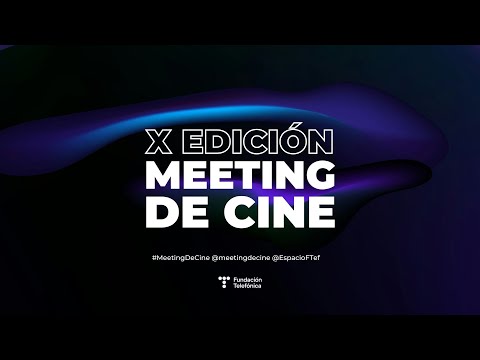 Meeting de cine 2025X Edición - Sesión de mañana