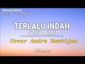 Terlalu Indah - Setia Band ( Cover Andre Mastijan ) lirik Viral Tik tok