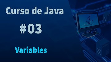 🔴Curso de Java #3 - Variables en Java