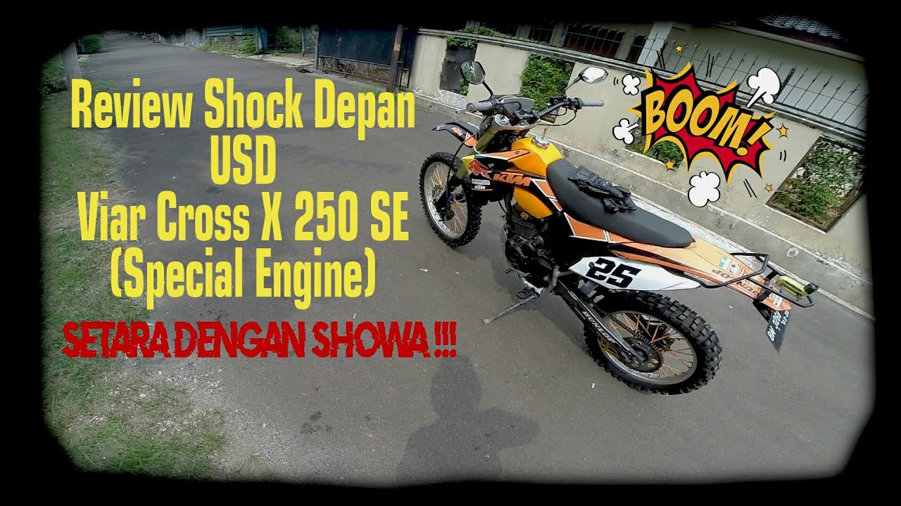 Review Shock Depan Viar Cross X 250 Special Engine Setara 