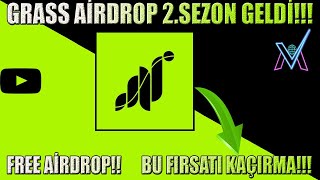 GRASS!! 2.SEZON BAŞLADI!!!  BU AİRDROP KAÇMAZZ!!!