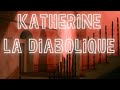 Katherine la diabolique 