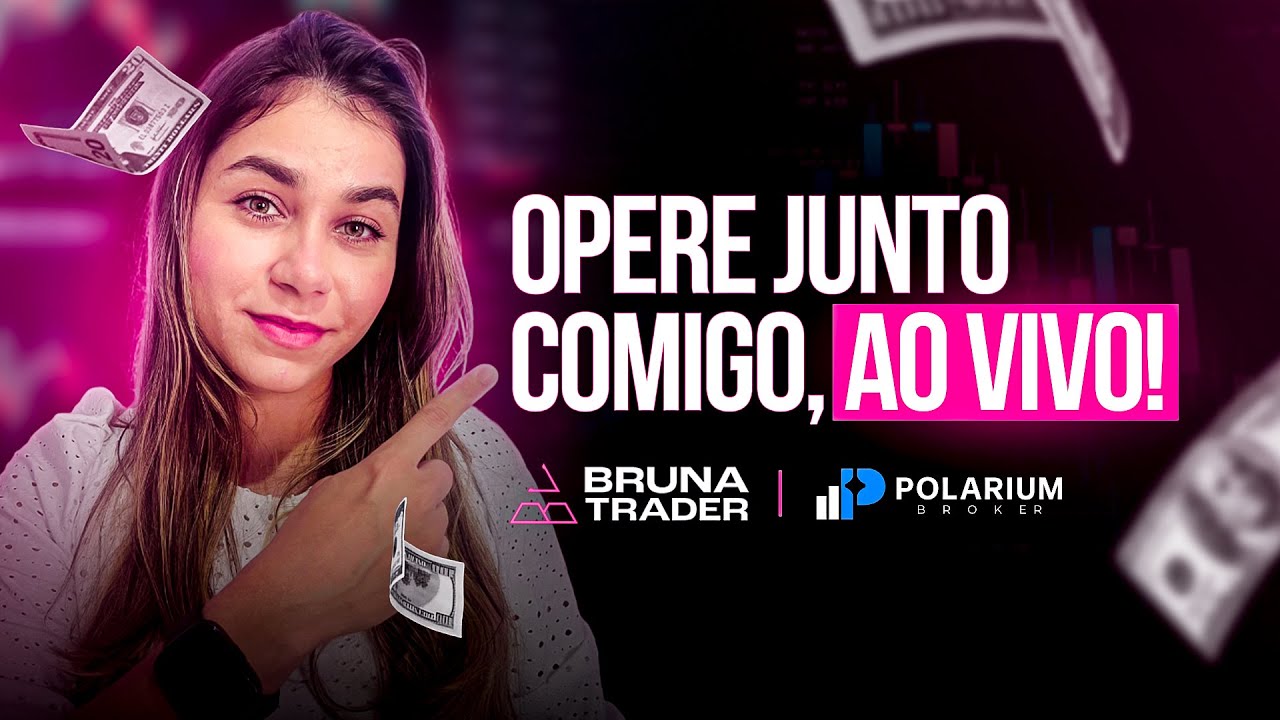 🔥POLARIUM BROKER🔥OPERANDO COM VOCÊS [AO VIVO] OPERAÇÕES NO MERCADO FINANCEIRO  🤑
