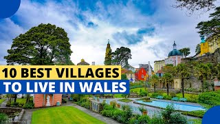 10 Best Villages to Live in Wales