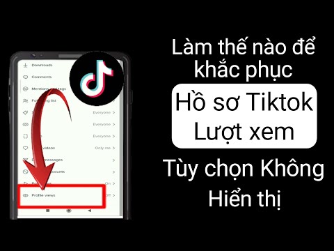 #1 Cách sửa lỗi Tiktok Tùy chọn xem hồ sơ không hiển thị |  Sửa tùy chọn xem hồ sơ Tiktok (2022) || Mới Nhất