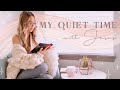 MY QUIET TIME ROUTINE | How I start my day with God! ✨