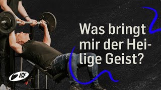 Was bringt mir der Heilige Geist? | Leo Bigger | ICF Church