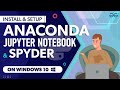 Install & Setup Anaconda Python, Jupyter Notebook and Spyder on Windows 10 | GeeksforGeeks