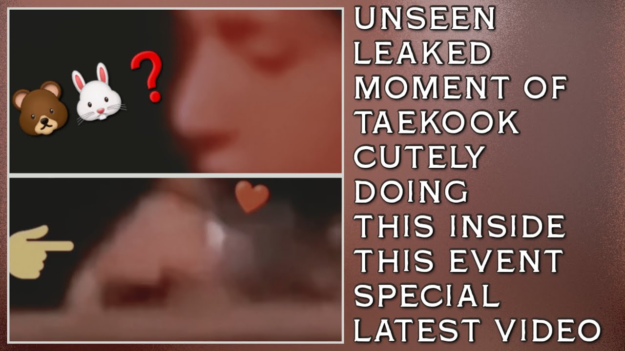 OMG!💋😭Unseen Leaked Moment Of Taekook Cutely Doing This Inside This