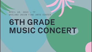 6th Grade Spring Music Concert 2023