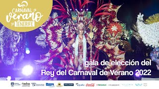 Gala de elección del Rey del Carnaval de Verano de Tenerife 2022 | 𝗣𝘂𝗲𝗿𝘁𝗼 𝗱𝗲 𝗹𝗮 𝗖𝗿𝘂𝘇