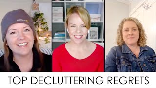 Top Decluttering Regrets & what we'd do differently