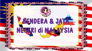 Bendera & Jata Negeri di Malaysia Prasekolah