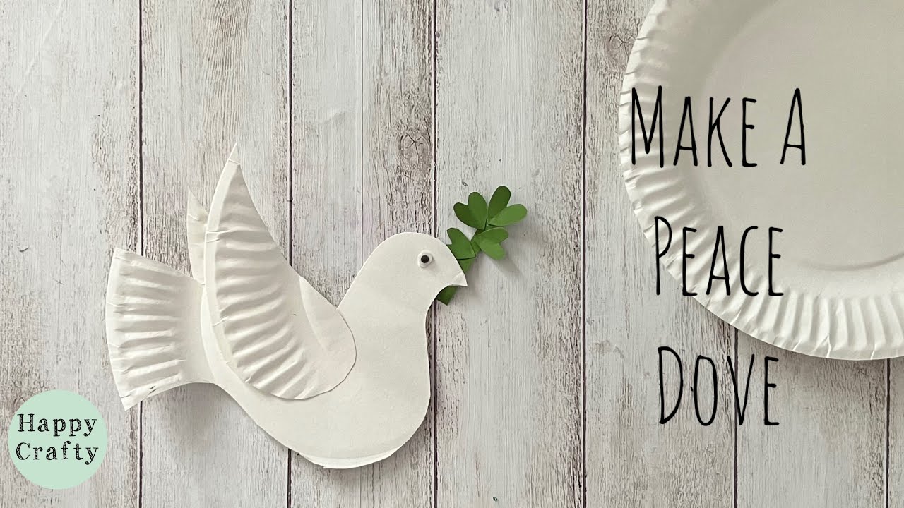 The Peace Dove Craft A Cute And Easy Diy Made From Paper Plate Youtube