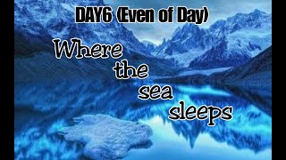 DAY6 (Even of Day) - Where The Sea Sleeps (Short Cover)