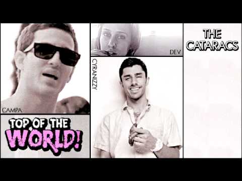 "TOP OF THE WORLD" [OFFICIAL] THE CATARACS