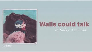 Halsey, Nico Collins - Walls Could Talk (Lyrics)