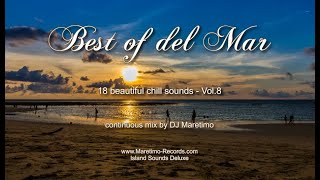 DJ Maretimo - Best Of Del Mar Vol.8 (Full Album) HD, 2019, 1+Hours, 18 beautiful chill sounds