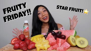 FRUITY FRIDAY MUKBANG! FIRST TIME TRYING STAR FRUIT!