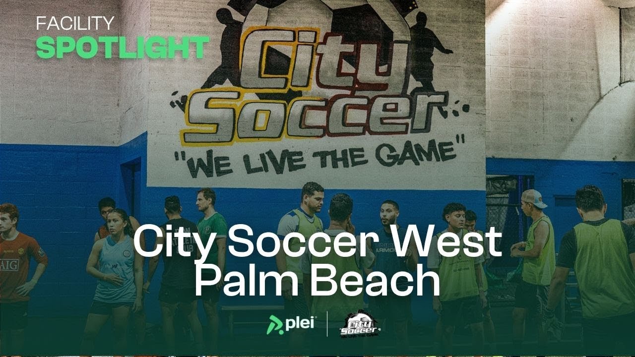 Inside City Soccer West Palm Beach  | Facility Spotlight with Plei ⚽