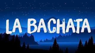 La Bachata (Letra/Lyrics) - Manuel Turizo | Chencho Corleone, Bomba Estéreo