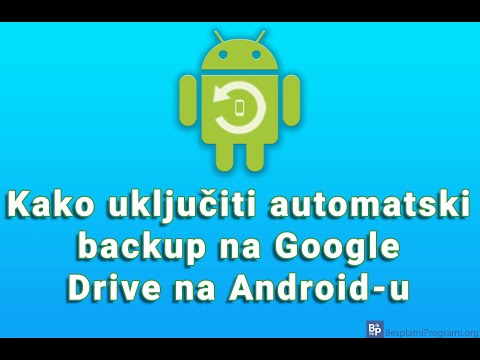 Kako uključiti automatski backup na Google Drive na Android-u