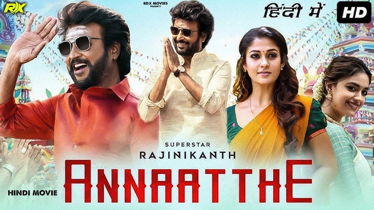 Annaatthe (2021) | Rajinikanth & Keerthy Suresh Hindi Dubbed Action Drama | HD