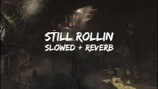Still Rollin ( Slowed   Reverb ) - Shubh | AG Lofi