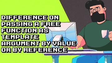 Passing a Free Function as Template Argument: Value vs. Reference Explained