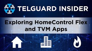 Telguard Insider: Exploring HomeControl Flex and Telguard Virtual Modem Apps screenshot 5