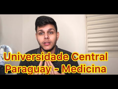 Furada Medicina no Paraguai ! - UNIVERSIDADE CENTRAL PARAGUAY