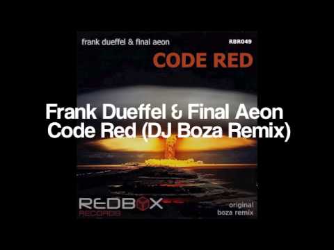 Frank Dueffel & Final Aeon - Code Red (DJ Boza Remix)