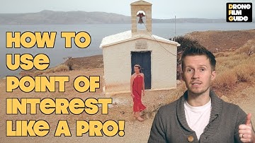 How To Use DJI Phantom/Mavic Point Of Interest Like A Pro || TUTORIAL by Drone Film Guide